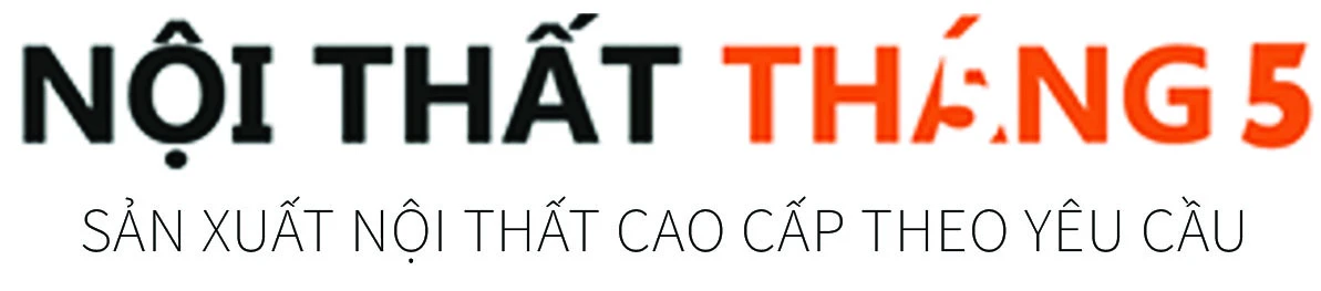 NHÀ MÁY NỘI THẤT THÁNG 5